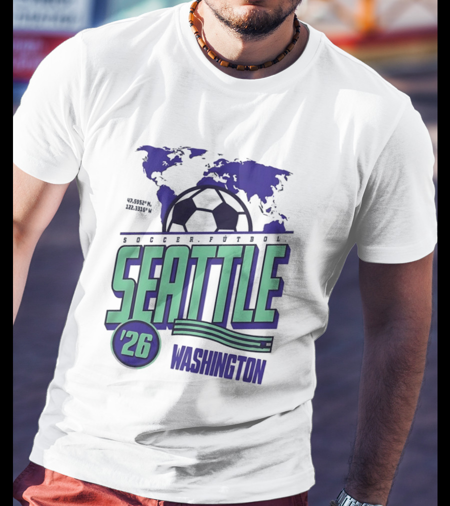 Seattle Washington Soccer Futbol 2026 World's Game T-Shirt