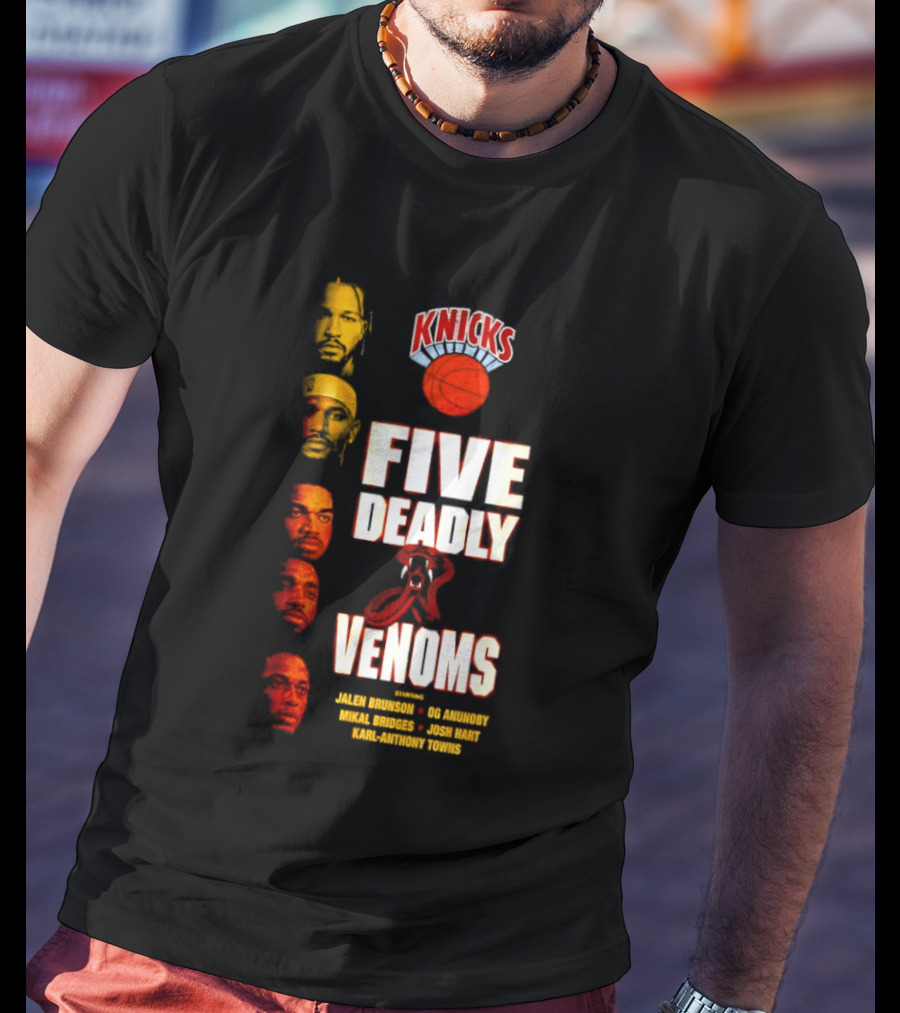 Knicks Five Deadly Venoms Jalen Brunson RJ Barrett Mitchell Robinson Josh Hart Karl Anthony Towns T-Shirt