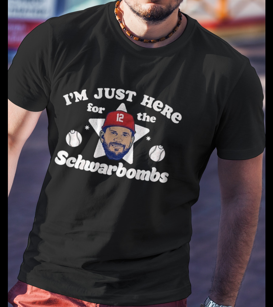 Kyle Schwarber I'm Just Here For The Schwarbombs Number 12 Baseball Star T-Shirt