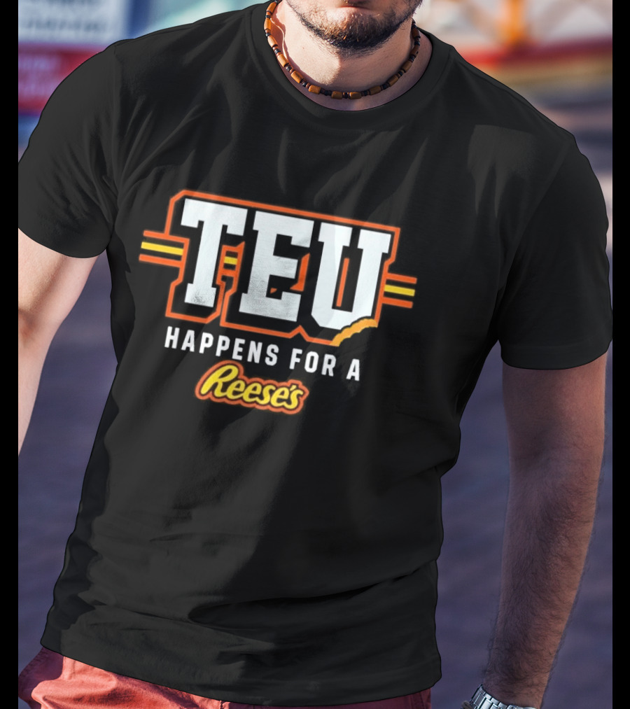 Tight End University TEU Happens For A Reese's T-Shirt