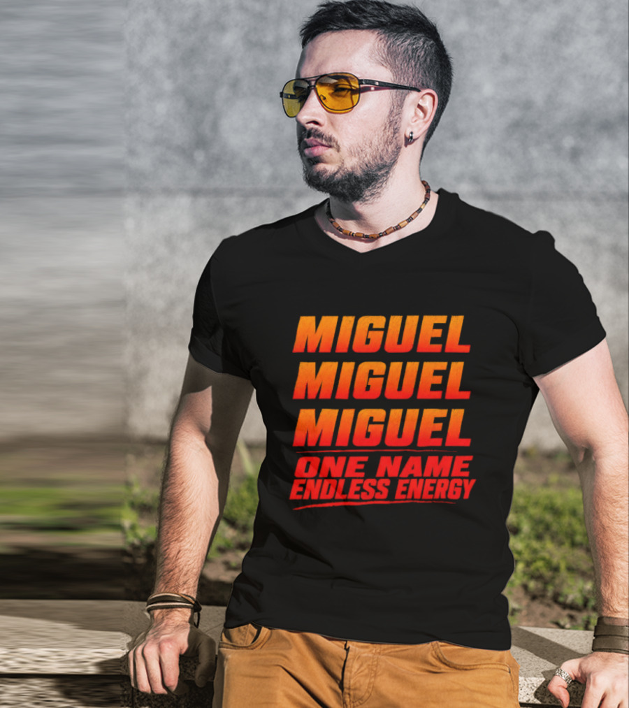 Miguel Miguel Miguel One Name Endless Energy T-Shirt