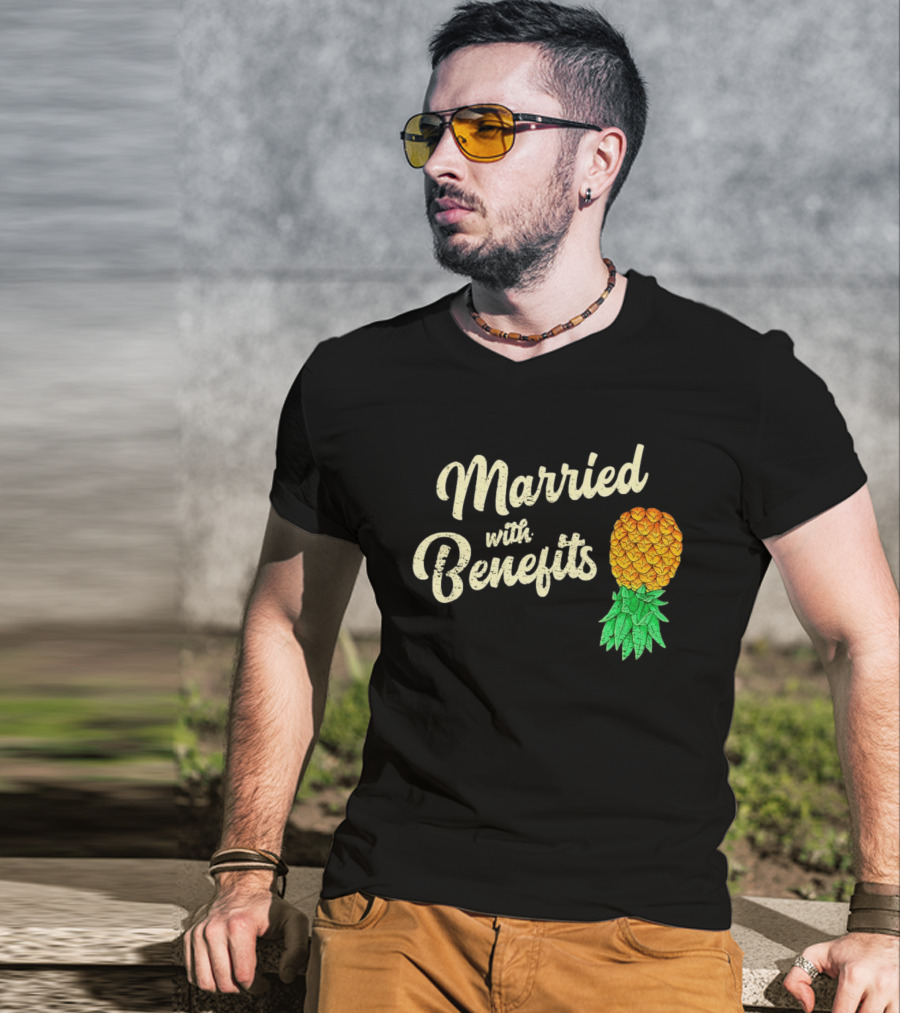 Married With Benefits Upside Down Pineapple Subtle Swinger T-Shirt