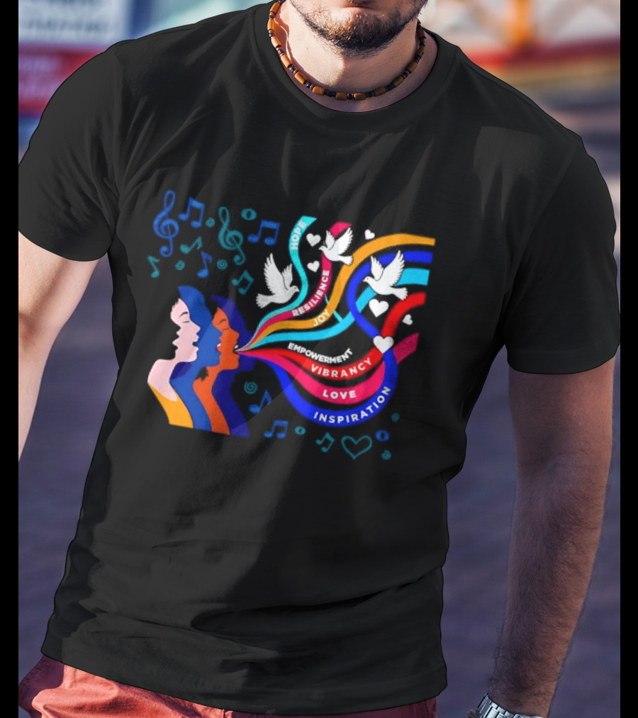 Women's Music Hope Resilience Joy Empowerment Vibrancy Love Inspiration Doves Notes Hearts T-Shirt