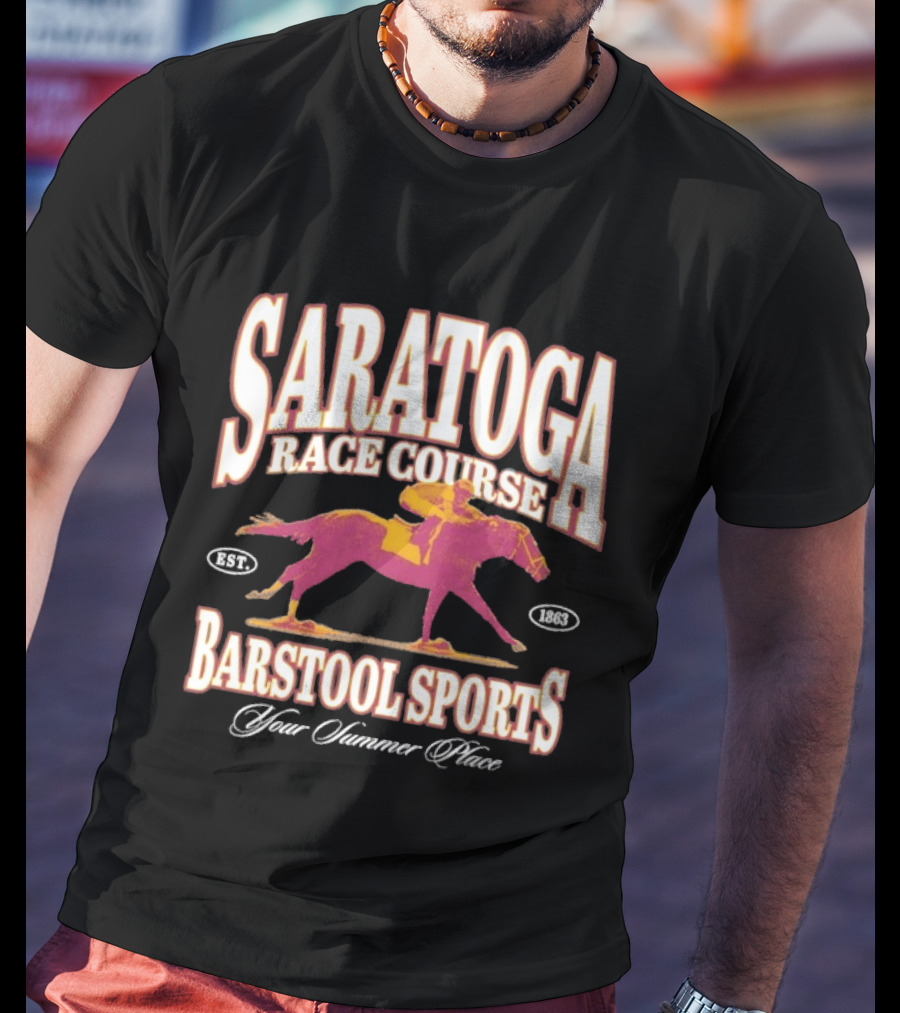 Saratoga Race Course Barstool Sports Your Summer Place Horse Racing T-Shirt