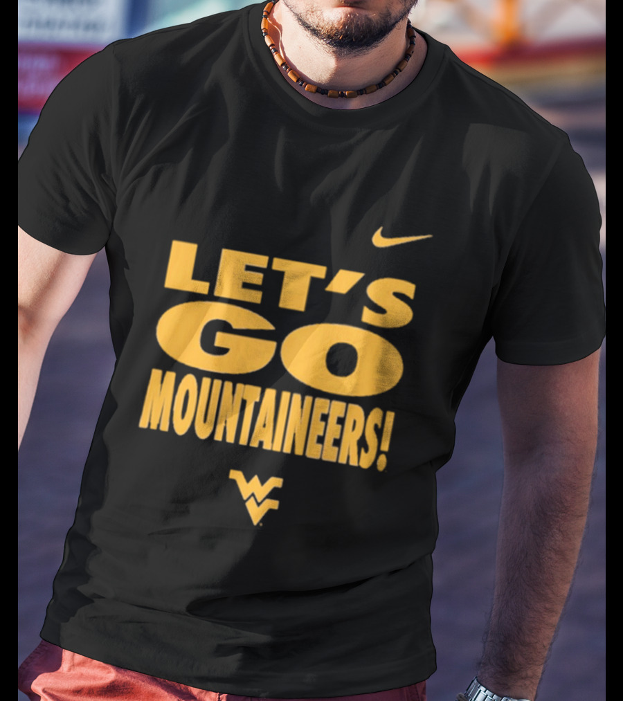 Let's Go Mountaineers Nike WVU West Virginia Mountaineers T-Shirt