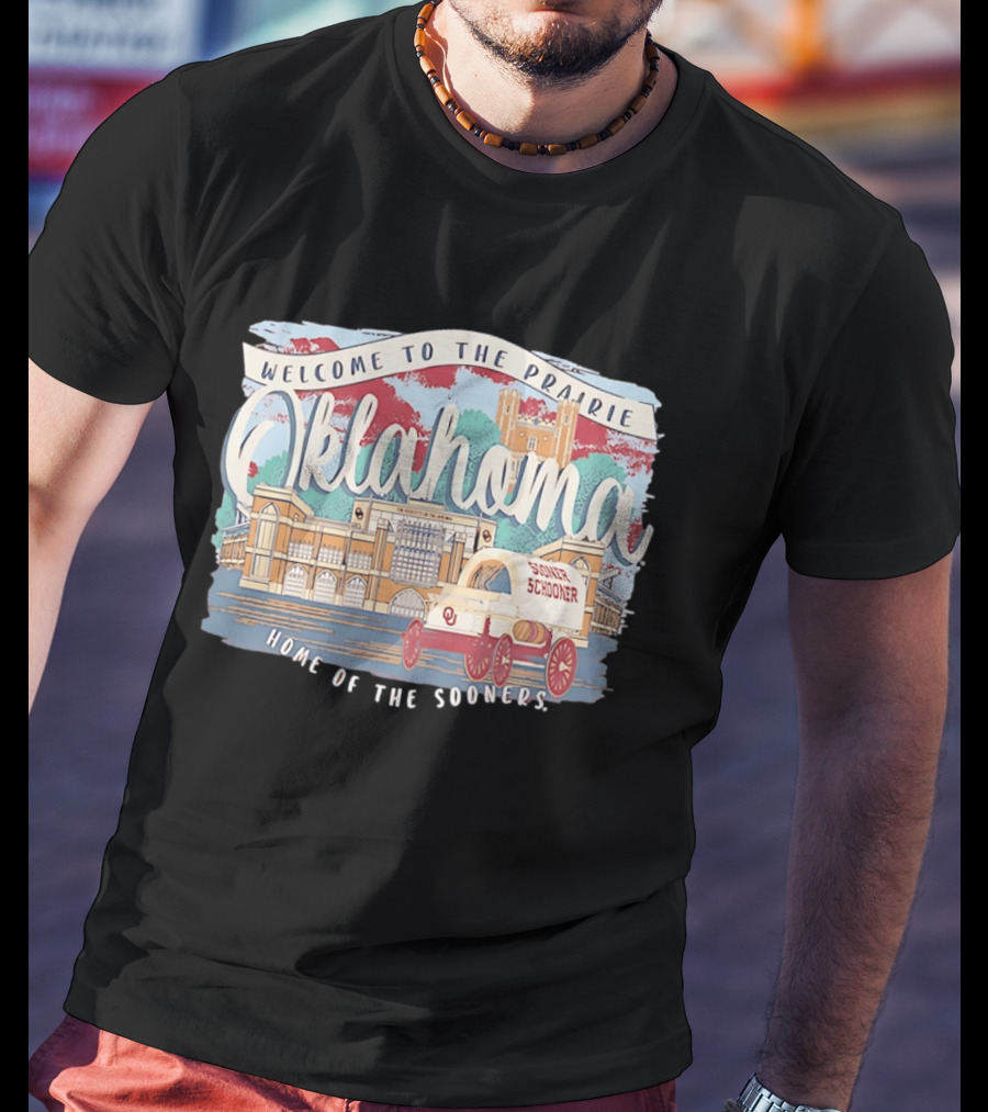 Welcome To The Prairie Oklahoma Sooners Home Of The Sooners Stadium Wagon T-Shirt