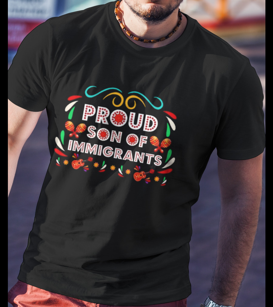 Proud Son Of Immigrants Maracas And Guitars Vibrant Fiesta T-Shirt