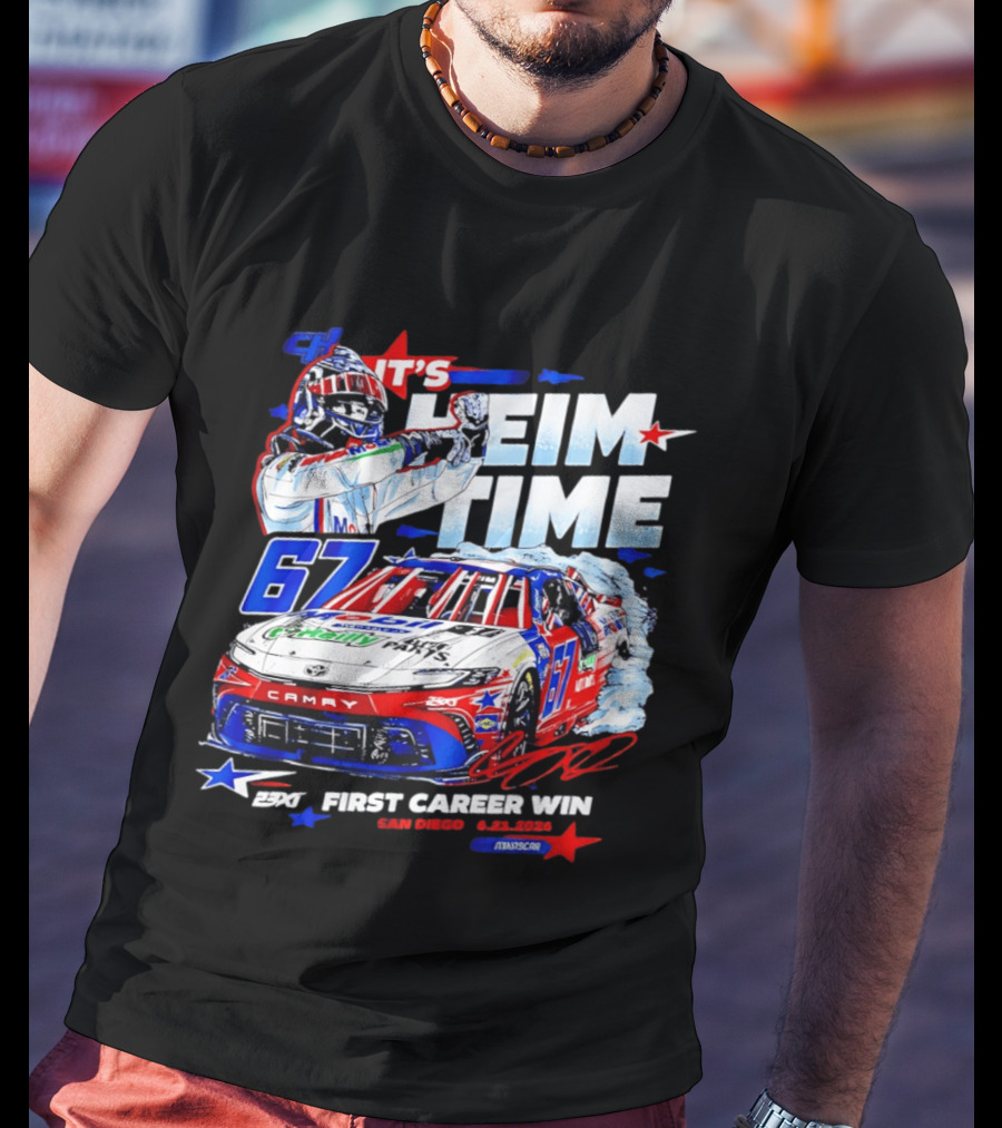 It's Heim Time 67 First Career Win San Diego 2023 NASCAR T-Shirt