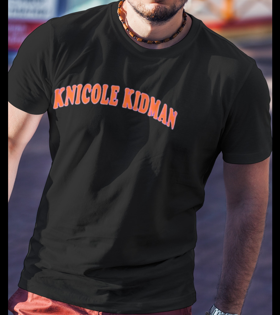Knicole Kidman New York Knicks Fans T-Shirt