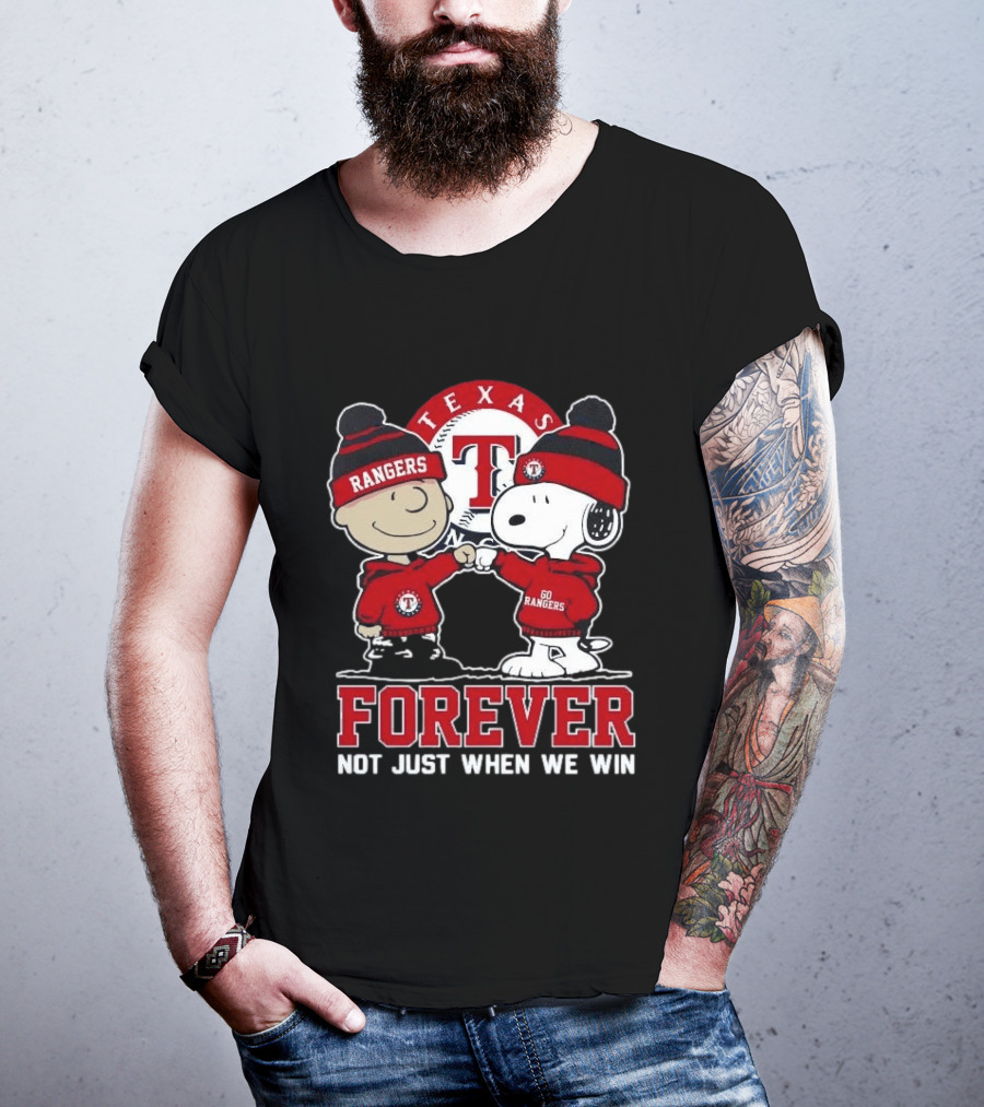 Texas Rangers Snoopy Peanuts Characters Forever Not Just When We Win T-Shirt