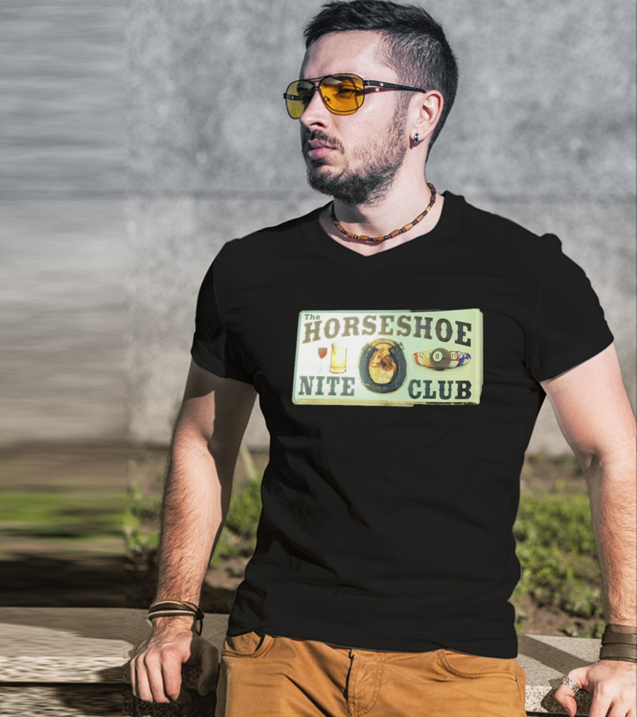 The Horseshoe Nite Club Pool Billiards Drinks Horseshoe T-Shirt