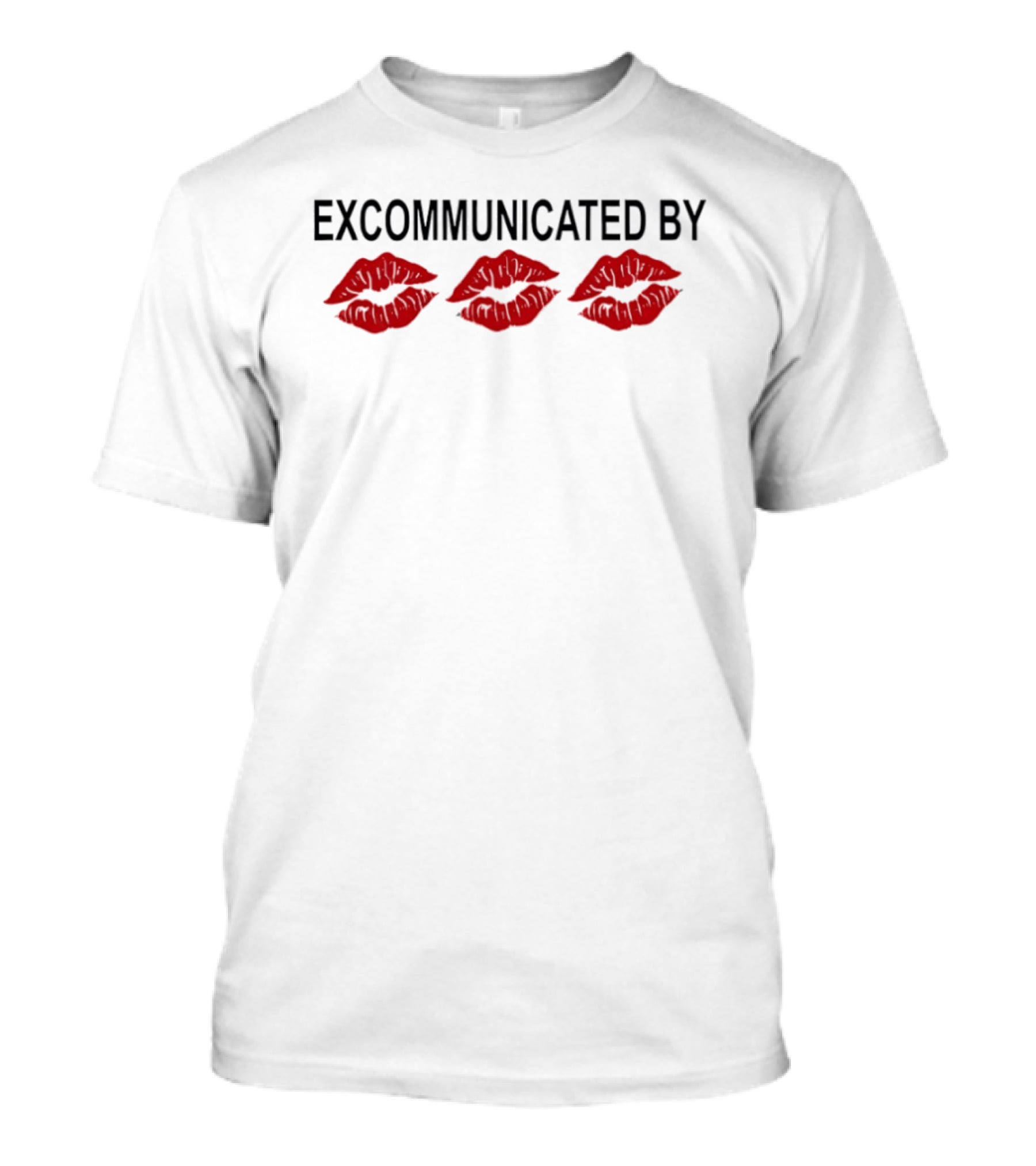 Excommunicated By Red Lips Trio T-Shirt