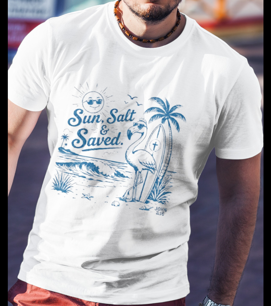 Sun Salt And Saved Flamingo Beach Scene With John 3 16 Christian T-Shirt