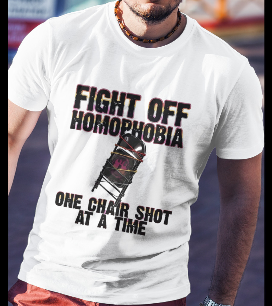 Fight Off Homophobia One Chair Shot At A Time With Barbed Wire Chair T-Shirt