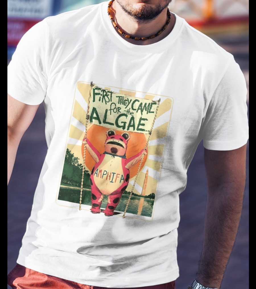 First They Came For The Algae Amphifa Frog Sunburst Protest T-Shirt