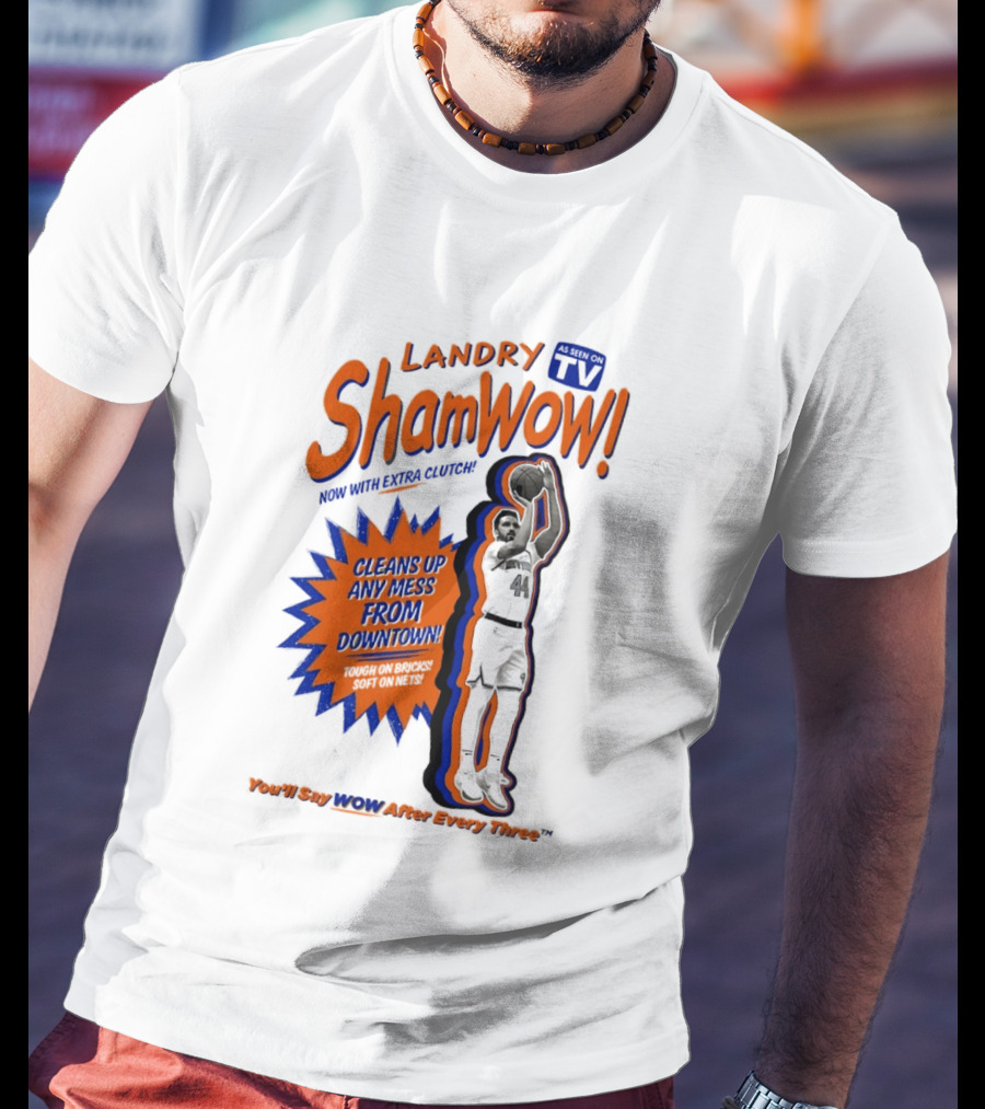 Landry Shamet ShamWow TV Extra Cleans Up Any Mess Downtown New York Knicks NBA T-Shirt