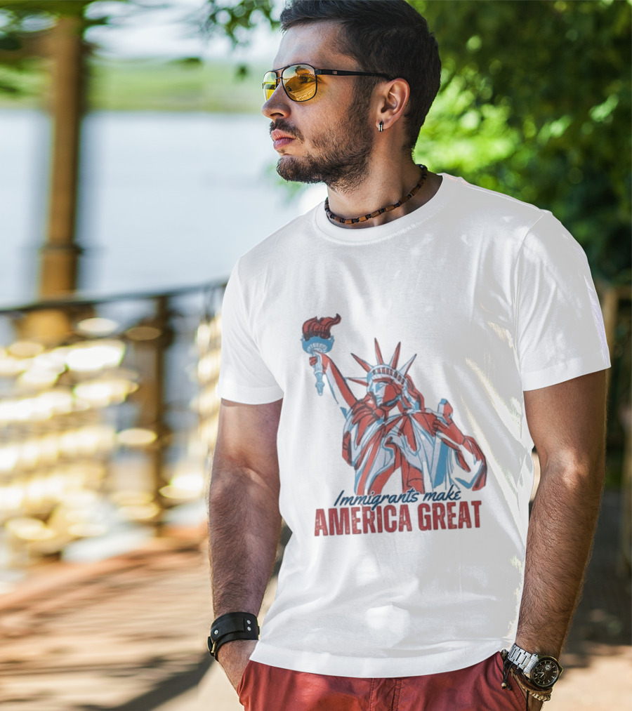 Immigrants Make America Great Statue Of Liberty T-Shirt