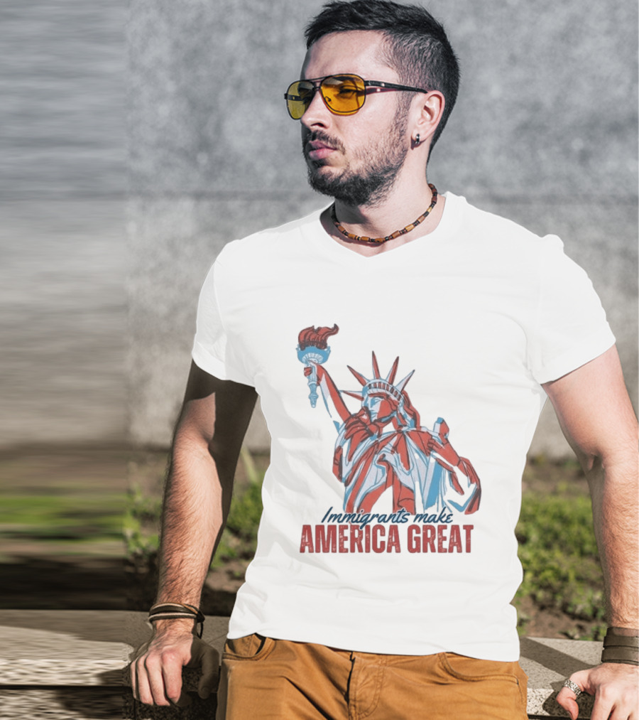 Immigrants Make America Great Statue Of Liberty T-Shirt