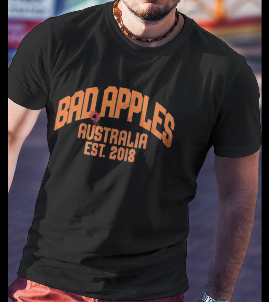 Bad Apples Australia Established 2018 T-Shirt