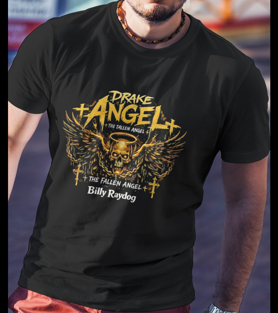 Drake Angel The Fallen Angel Billy Raydog T-Shirt