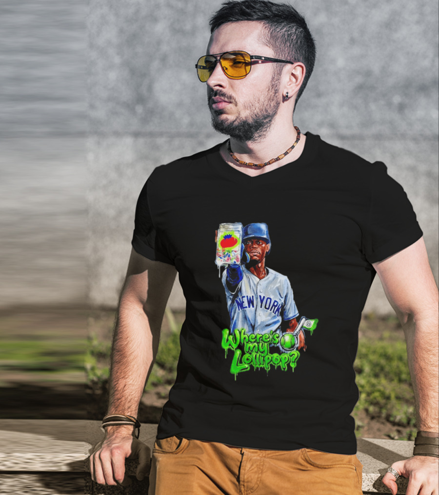 Where's My Lollipop New York Yankees Baseball 2026 T-Shirt