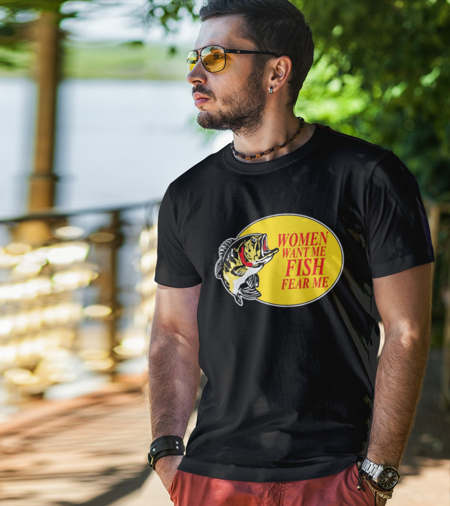 Women Want Me Fish Fear Me Bass Pro Shops T-Shirt