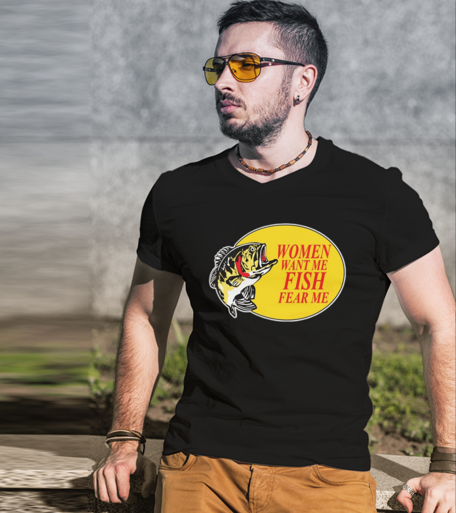 Women Want Me Fish Fear Me Bass Pro Shops T-Shirt
