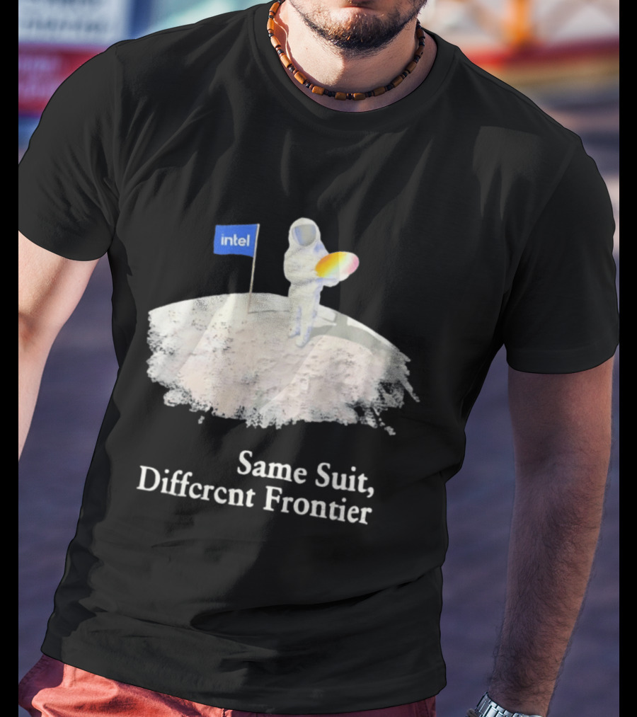 Same Suit Different Frontier Astronaut On Moon With Intel Flag T-Shirt
