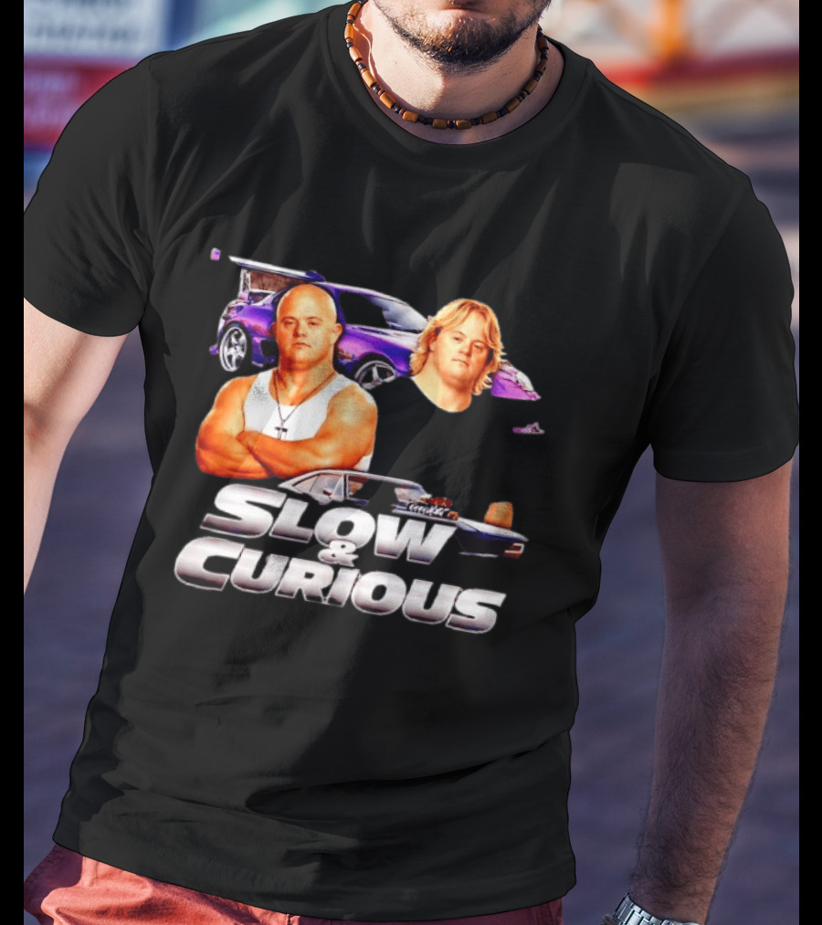 Slow And Curious Funny Car Movie Parody Racing T-Shirt