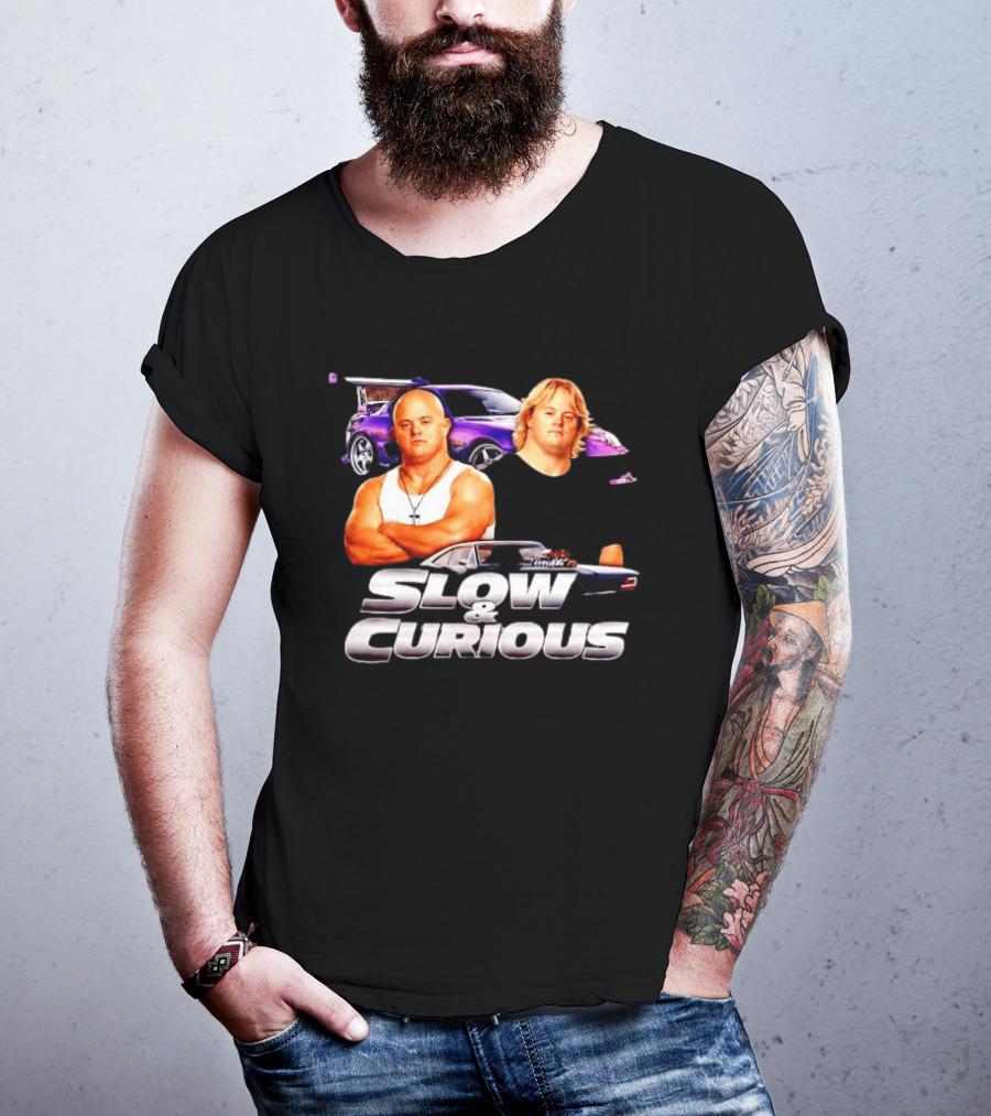 Slow And Curious Funny Car Movie Parody Racing T-Shirt