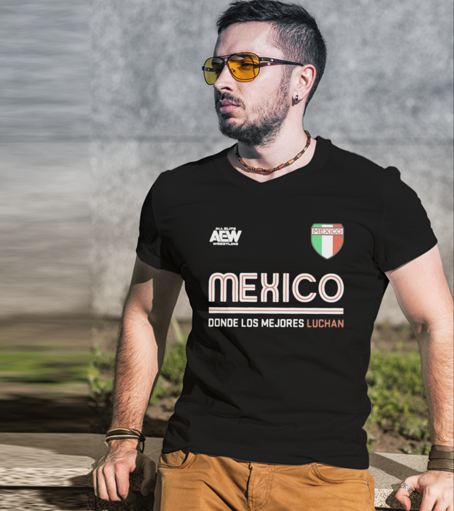 AEW Wrestling Mexico Donde Los Mejores Luchan T-Shirt