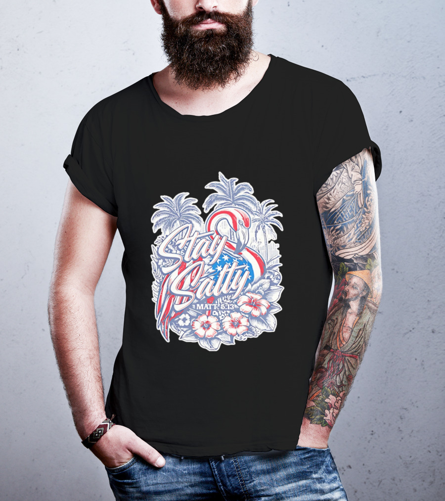 Stay Salty Flamingo Matt 5 13 Tropical Christian Faith Palm Trees Hibiscus T-Shirt