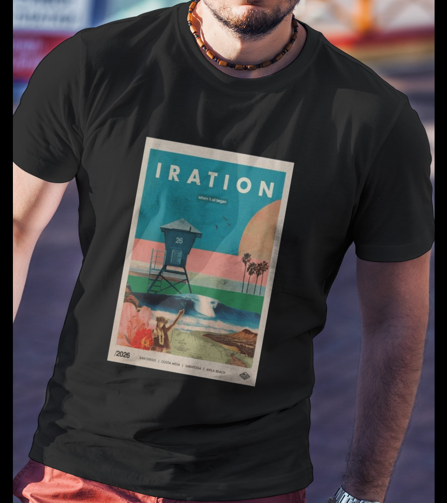 Iration Where It All Began June 27 2026 Saratoga San Diego Costa Mesa Avila Beach T-Shirt