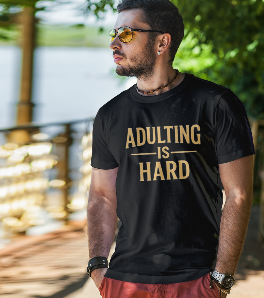 Paymoneywubby Adulting Is Hard T-Shirt