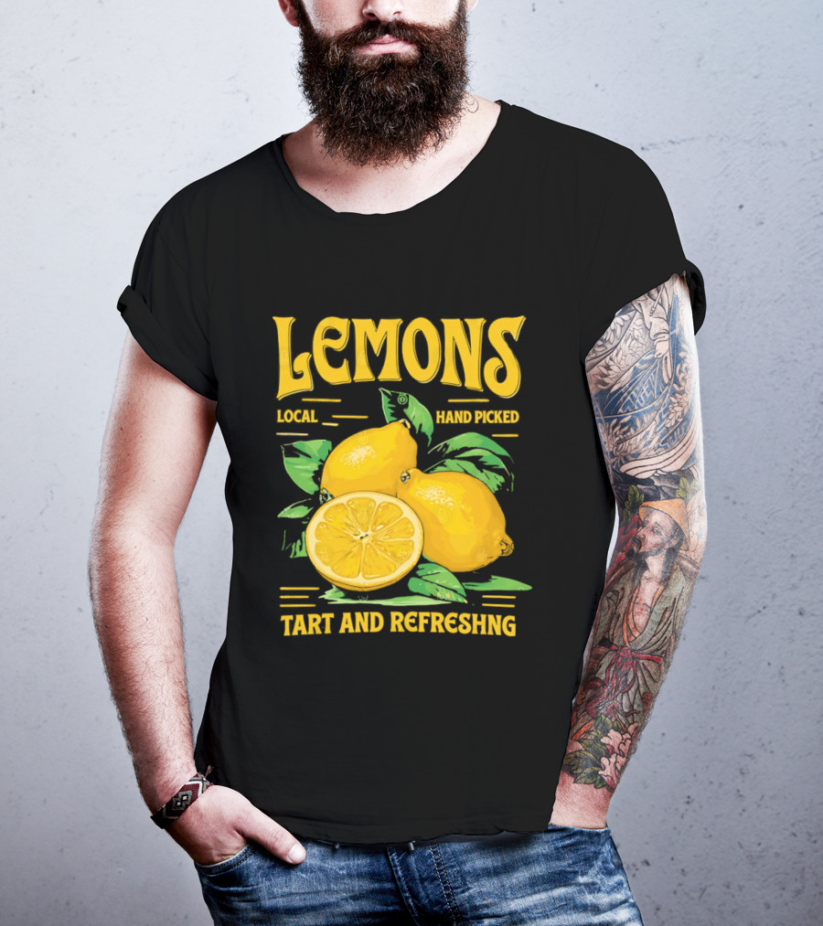 Lemons Local Hand Picked Tart And Refreshing T-Shirt