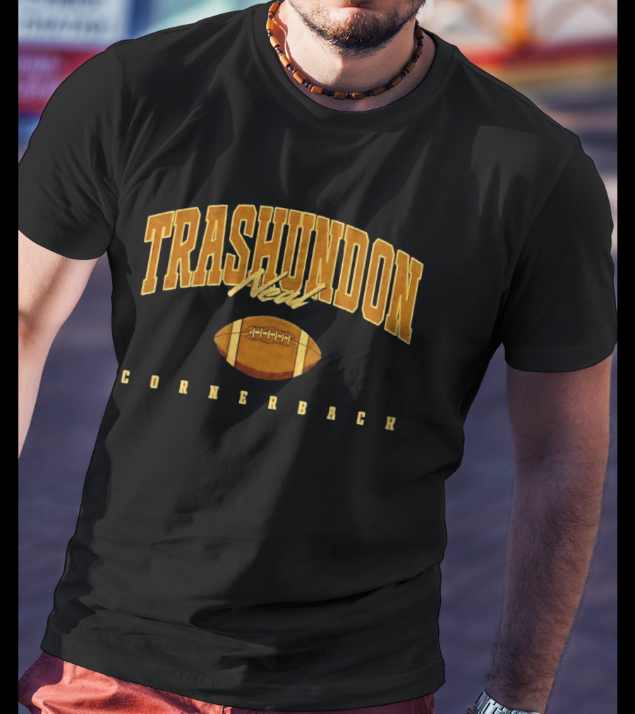 Trashundon Neal Cornerback Football Sports T-Shirt