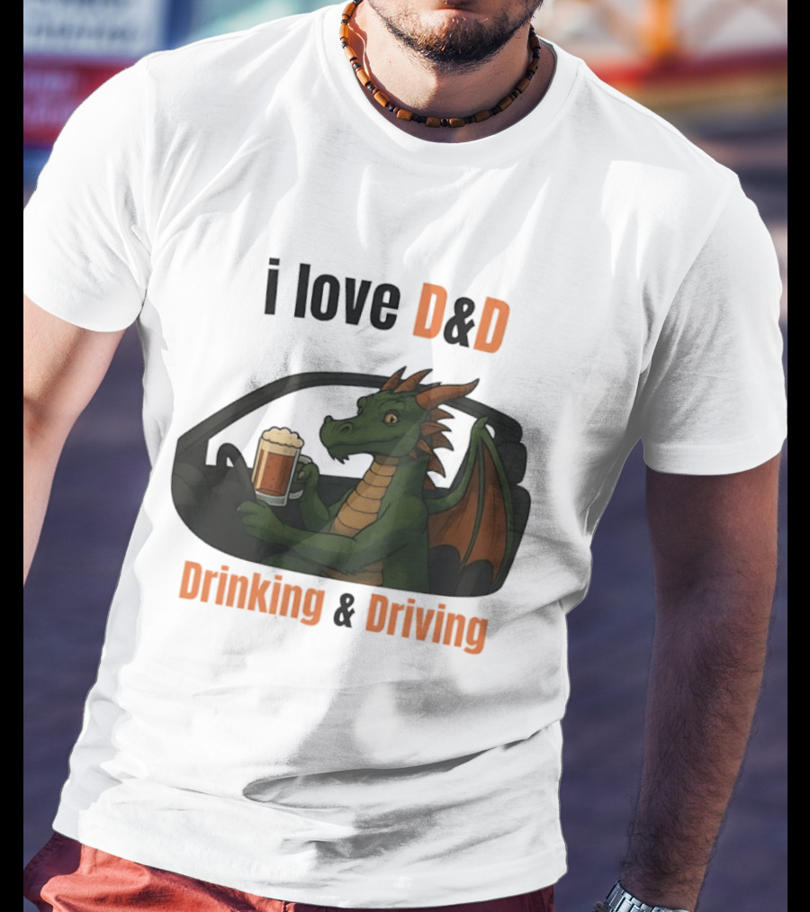 I Love D&D Dragon Beer Drinking And Driving T-Shirt