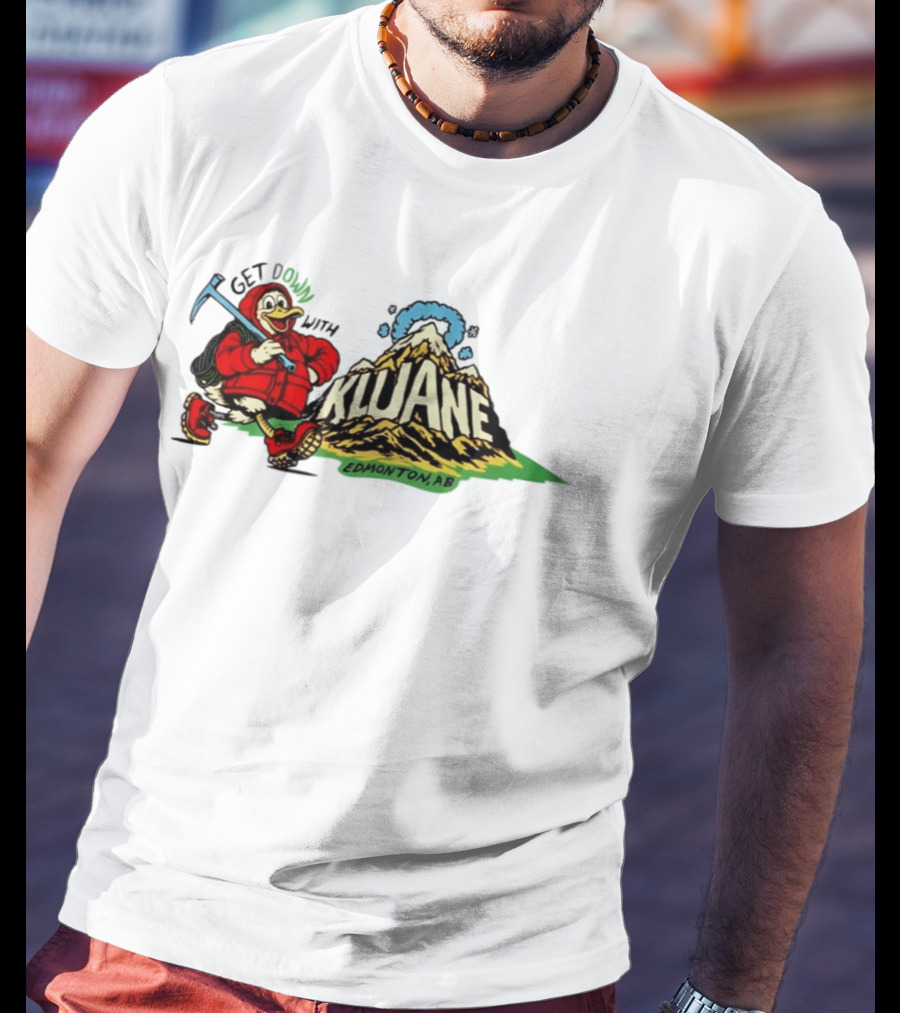 Get Down With Kluane Duck Edmonton AB T-Shirt