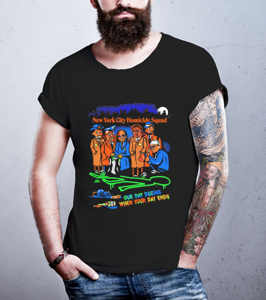 NY City Homicide Squad 2026 Champs Our Day Begins When Your Day Ends Crime Scene Investigation T-Shirt