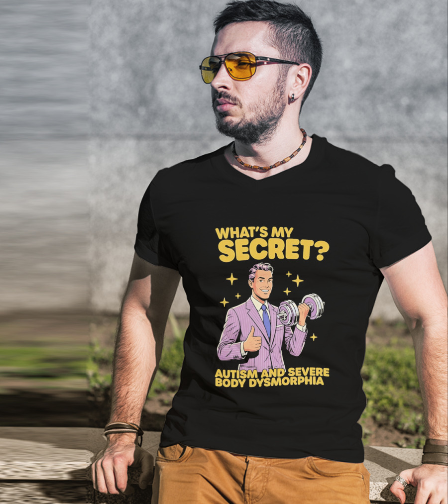 What's My Secret Autism And Severe Body Dysmorphia Thumbs Up With Dumbbell T-Shirt