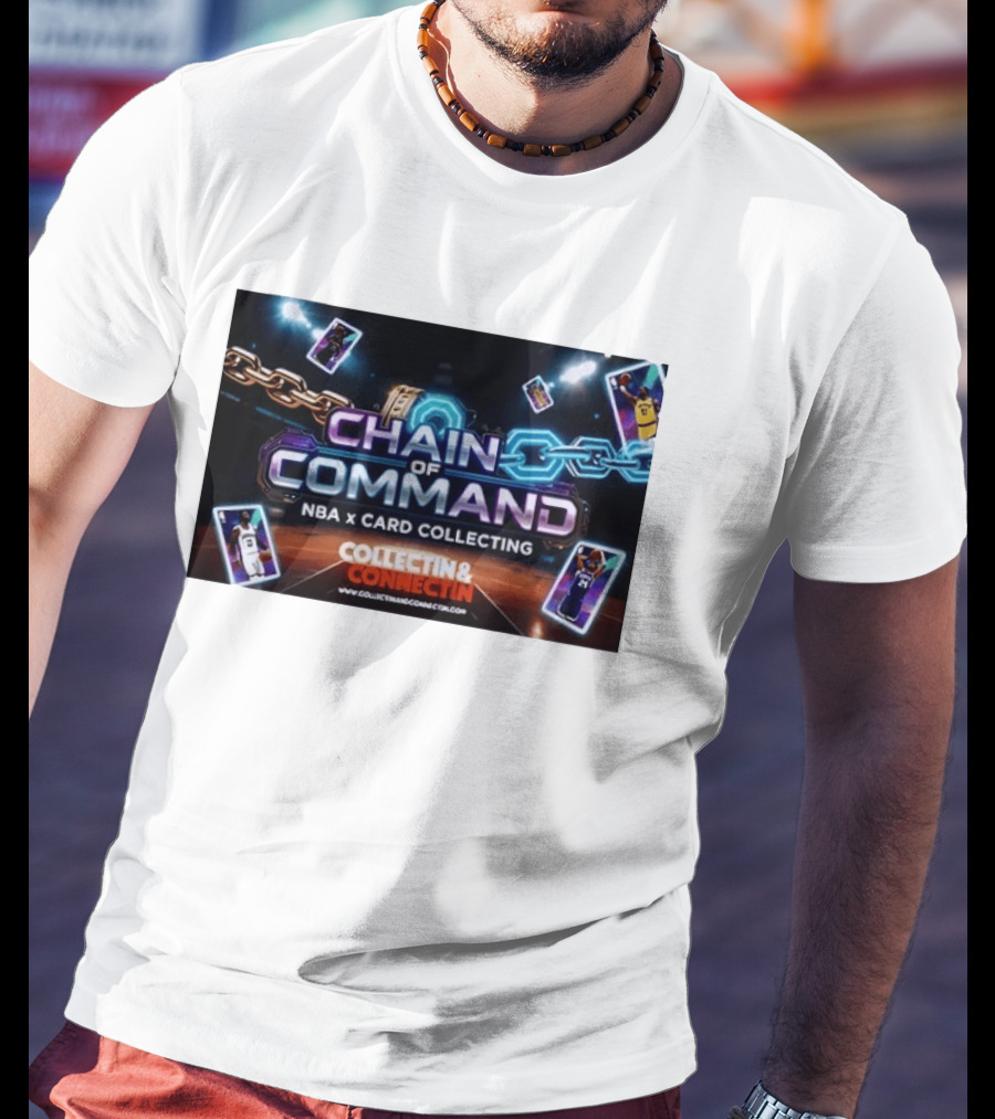 Chain Of Command NBA X Card Collecting Collectin & Connectin Basketball Cards T-Shirt