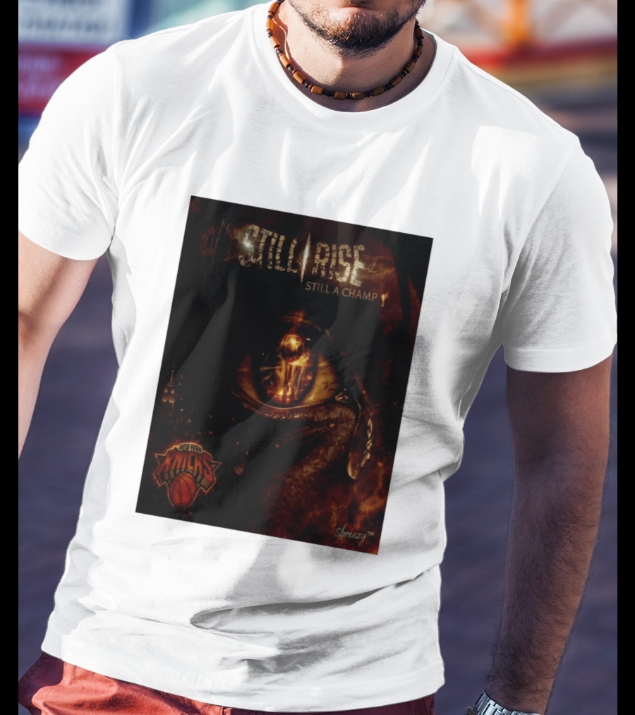 Still Rise Still A Champ New York Knicks Eye Of Basketball Determination T-Shirt