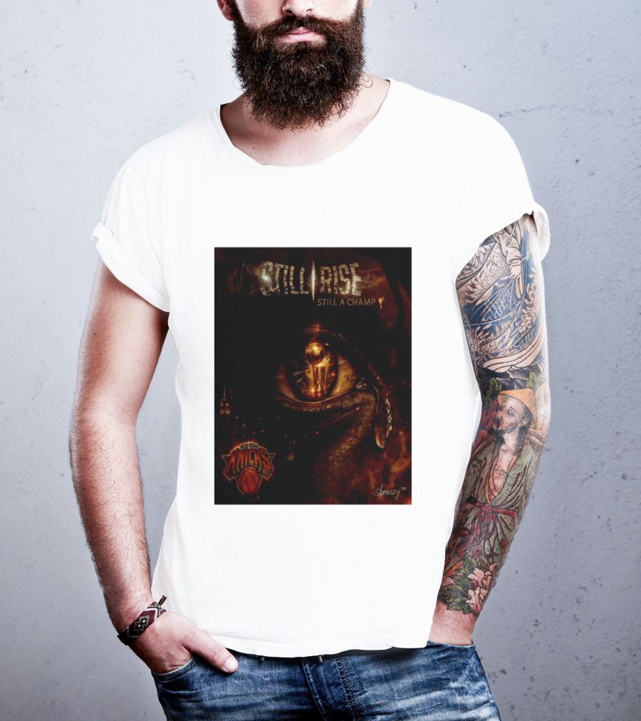 Still Rise Still A Champ New York Knicks Eye Of Basketball Determination T-Shirt