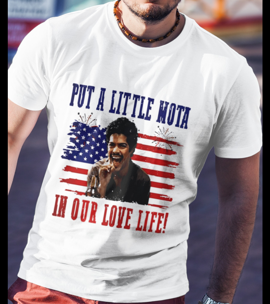 Patriotic La Bamba Put A Little Mota In Our Love Life July 4th Celebration T-Shirt
