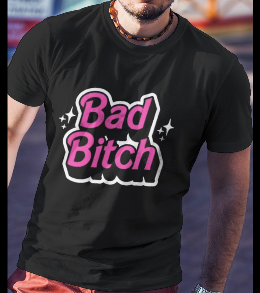 Bad Bitch Sassy Empowerment Attitude With Sparkling Stars T-Shirt