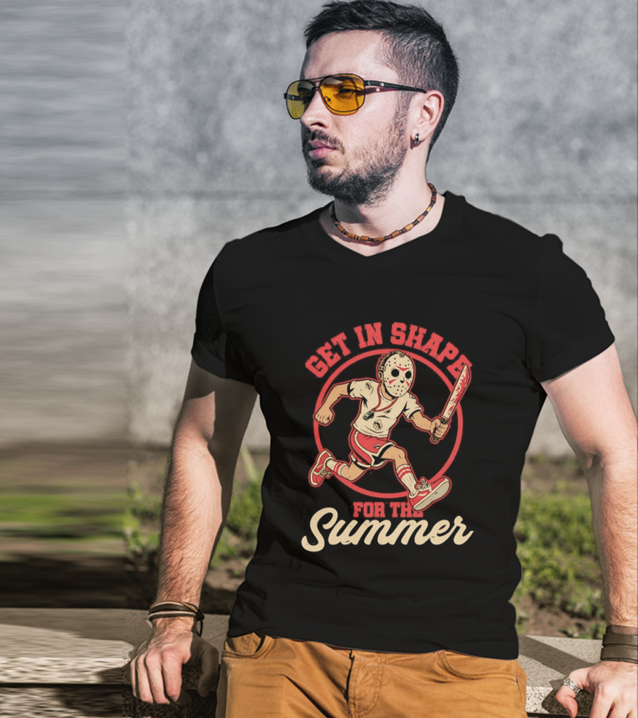 Get In Shape For The Summer Jason Voorhees Friday The 13th T-Shirt