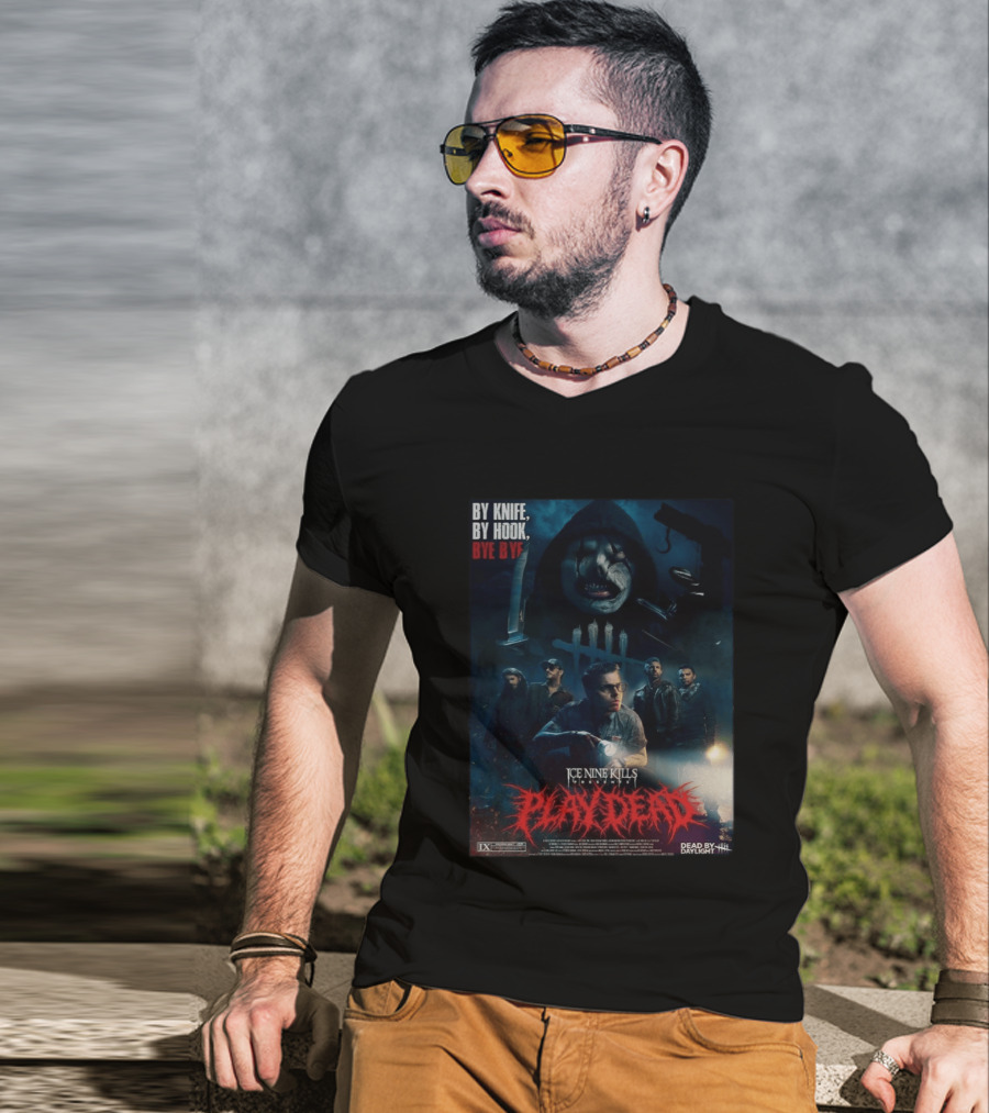 Ice Nine Kills X Dead By Daylight By Knife By Hook Bye Bye Play Dead T-Shirt