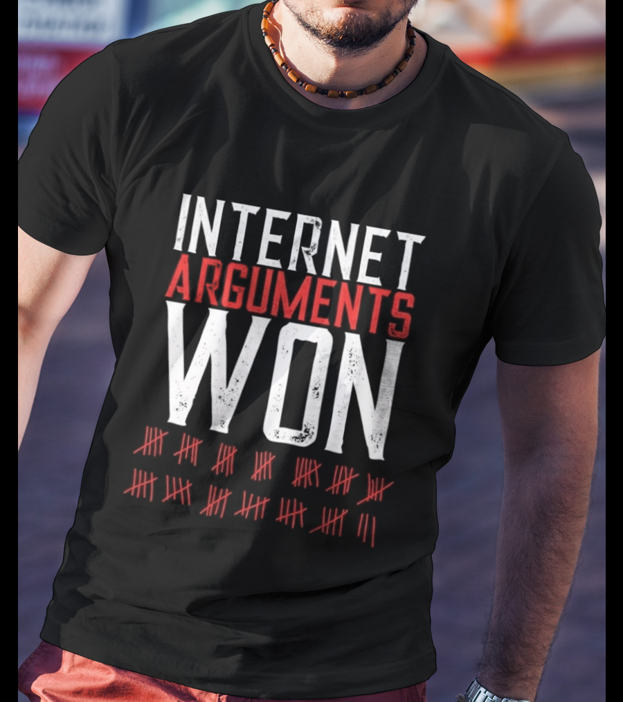 Internet Arguments Won Tally Marks Online Debate Victories Counter T-Shirt