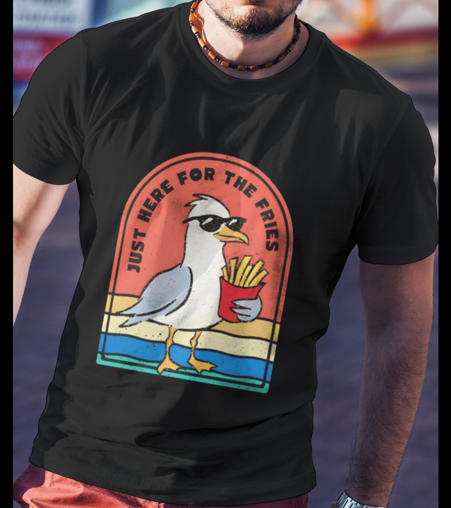 Just Here For The Fries Seagull With Sunglasses And French Fries T-Shirt