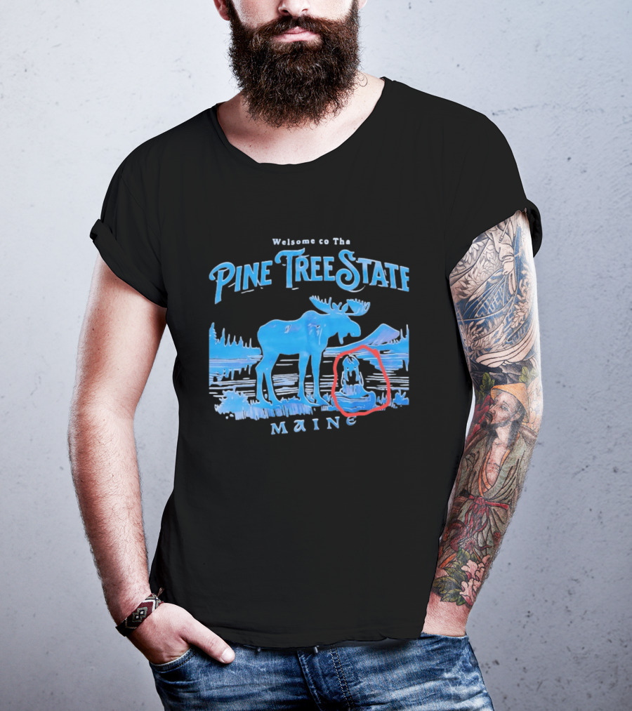 Welcome To The Pine Tree State Maine Moose Scenic Lake T-Shirt